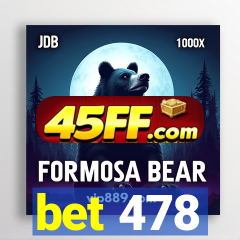bet 478